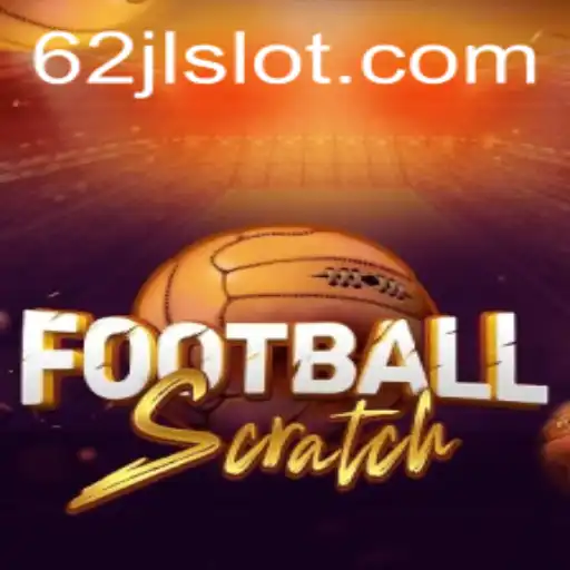 Discover the Excitement of FootballScratch and the Thrill of 62jl Slot